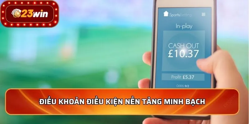 Điều Khoản Điều Kiện - An Tâm Cá Cược Trực Tuyến Top 1 1 Điều khoản điều kiện nền tảng minh bạch
