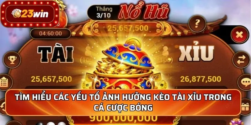 Kèo Tài Xỉu - Bí Quyết Soi Kèo Thắng Lớn Từ Cao Thủ Top 1 2 Tìm hiểu các yếu tố ảnh hưởng kèo tài xỉu trong cá cược bóng